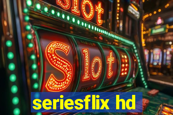 seriesflix hd